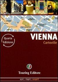 Vienna  - Libro Touring 2011, CartoVille | Libraccio.it