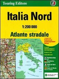 Atlante stradale d'Italia. Nord 1:200.000  - Libro Touring 2011, Atlanti stradali | Libraccio.it