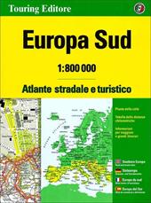 Europa sud. Atlante stradale e turistico 1:800.000