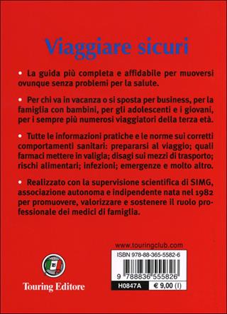 Viaggiare sicuri. Clima, abbigliamento, farmaci, norme sanitarie: tutto ciò che serve per muoversi senza rischi per la salute  - Libro Touring 2012, I manuali Touring | Libraccio.it