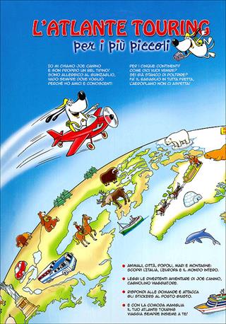 L'atlante Touring per i più piccoli. Con stickers. Ediz. illustrata - John Betti - Libro Touring Junior 2011, Atlanti Touring junior | Libraccio.it