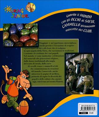Feste e tradizioni del mondo - Rossana Cinzia Rando - Libro Touring Junior 2011, Discovery | Libraccio.it