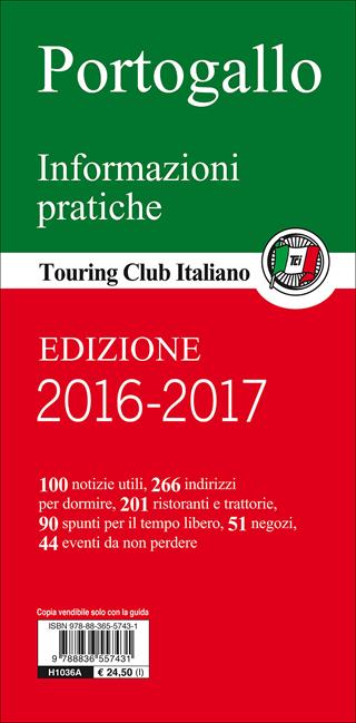 Portogallo. Lisbona, Porto, Coimbra, Estremadura, Alentejo, Algarve, Madeira, Azzorre. Con guida alle informazioni pratiche  - Libro Touring 2013, Guide verdi d'Europa | Libraccio.it