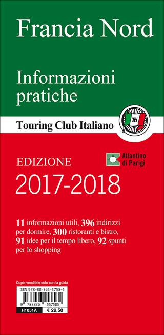 Francia nord. Parigi e l'Île-de-France, Loira, Normandia, Bretagna, le regioni dei grandi vini. Con guida alle informazioni pratiche  - Libro Touring 2012, Guide verdi d'Europa | Libraccio.it