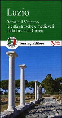 Lazio  - Libro Touring 2012, Guide verdi d'Italia | Libraccio.it