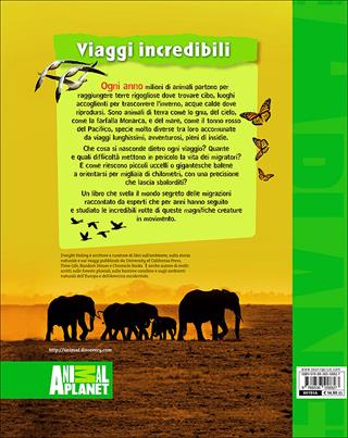 Viaggi incredibili - Dwight Holing - Libro Touring Junior 2013, Animal Planet. Strano e meraviglioso | Libraccio.it