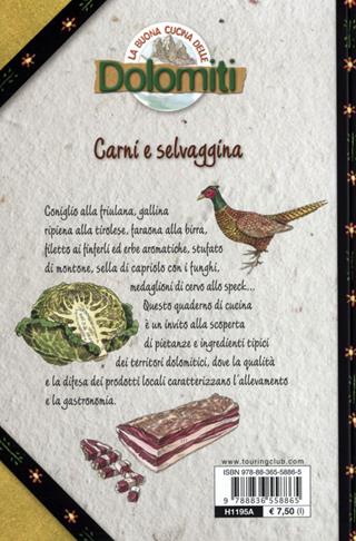 La buona cucina delle Dolomiti. Carni e selvaggina - Silvana Franconieri, Elena Ferioli - Libro Touring 2012, Dolomiti | Libraccio.it