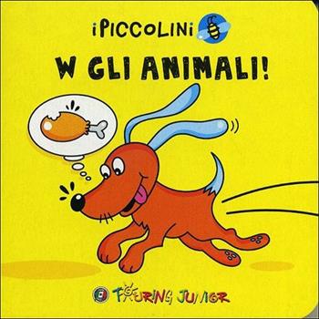 W gli animali! Ediz. illustrata - Nausica E. Boccali - Libro Touring Junior 2012, I piccolini | Libraccio.it