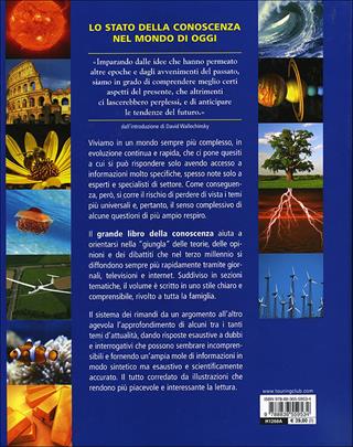 Il grande libro della conoscenza. Tutto quello che è necessario sapere per vivere nel terzo millennio  - Libro Touring 2011, Divulgazione e illustrati Touring | Libraccio.it
