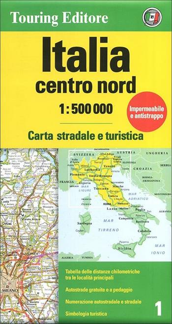 Italia centro nord 1:500.000. Carta stradale e turistica  - Libro Touring 2012, Carte d'Italia 1:500.000 | Libraccio.it
