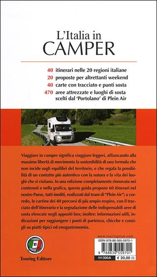 L' Italia in camper. Per vacanze in piena libertà 60 itinerari tra week end e viaggi lunghi  - Libro Touring 2012, Guide Touring | Libraccio.it