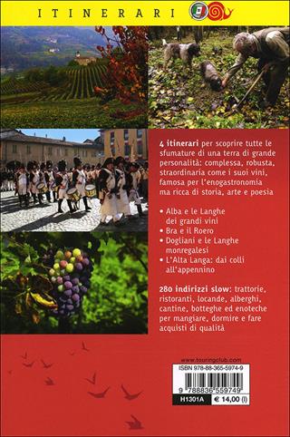 Langhe e Roero. Sulle colline dei grandi vini tra natura, storia e piaceri della tavola  - Libro Touring 2011, Itinerari. Slow Food | Libraccio.it