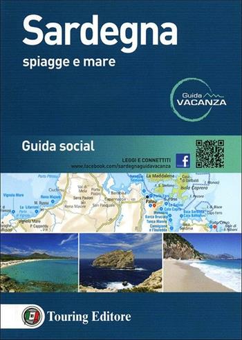 Sardegna. Spiagge e mare. Guida social  - Libro Touring 2012, Guida vacanza | Libraccio.it
