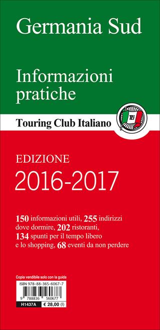 Germania sud. Monaco, la Baviera, Weimar, Stoccarda e la Foresta Nera, Francoforte, Worms, il Reno. Con guida alle informazioni pratiche  - Libro Touring 2013, Guide verdi d'Europa | Libraccio.it