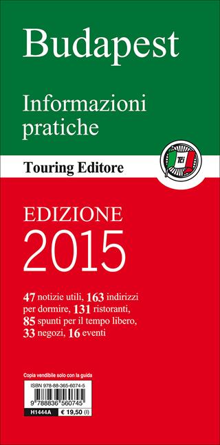 Budapest. Con guida alle informazioni pratiche  - Libro Touring 2013, Guide verdi d'Europa | Libraccio.it