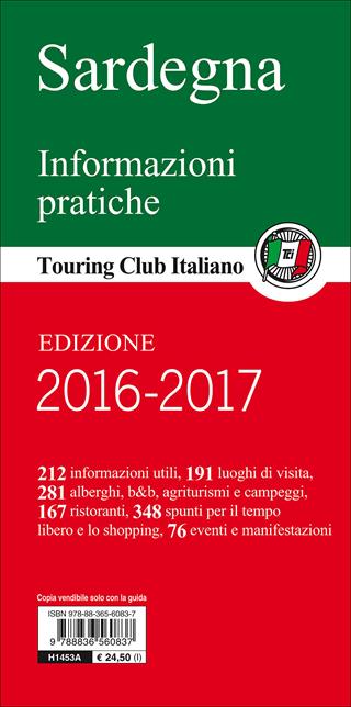 Sardegna. Cagliari e la Maddalena, le coste dal sud alla Gallura, nuraghi, tradizioni, natura. Con guida alle informazioni pratiche  - Libro Touring 2013, Guide verdi d'Italia | Libraccio.it
