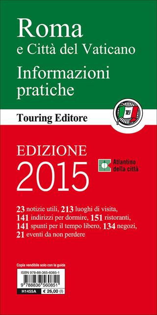 Roma e Città del Vaticano. Archeologia, palazzi, chiese, rioni, piazze, mercati. Con guida alle informazioni pratiche  - Libro Touring 2013, Guide verdi d'Italia | Libraccio.it