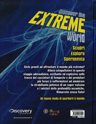 Discover the extreme world. Il pianeta Terra come non lo avete mai conosciuto prima  - Libro Touring Junior 2012, Divulgazione | Libraccio.it