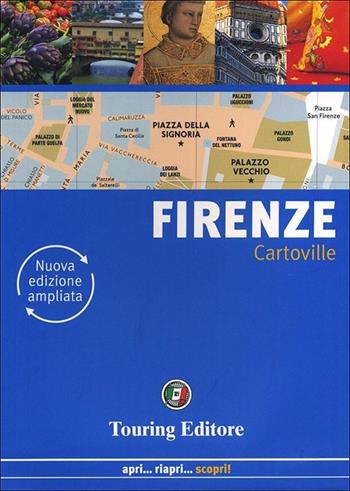 Firenze  - Libro Touring 2013, CartoVille | Libraccio.it