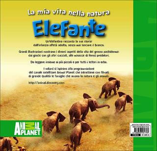 Elefante  - Libro Touring Junior 2013, Animal Planet. La mia vita nella natura | Libraccio.it
