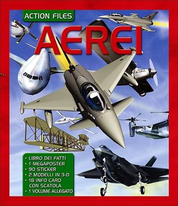 Aerei. Con gadget  - Libro Touring Junior 2013, Action Files | Libraccio.it