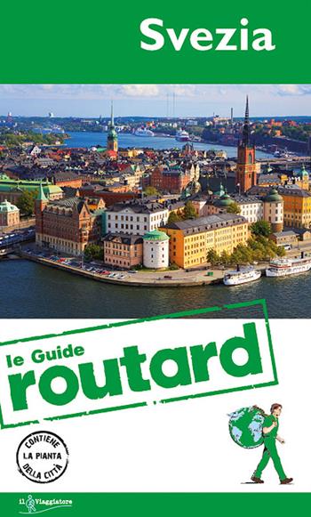 Svezia. Con cartina  - Libro Touring Il Viaggiatore 2014, Guide Routard. Europa | Libraccio.it