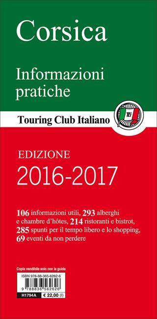 Corsica. Bastia, Calvi, Bonifacio, Corte, Ajaccio, Capo Corso, gole, spiagge, sentieri  - Libro Touring 2014, Guide verdi d'Europa | Libraccio.it