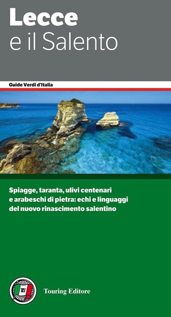 Lecce e il Salento  - Libro Touring 2015, Guide verdi d'Italia | Libraccio.it