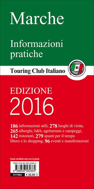 Marche. Ancona, il Cònero, le spiagge, Urbino e il Montefeltro, Ascoli Piceno e i Sibillini  - Libro Touring 2014, Guide verdi d'Italia | Libraccio.it