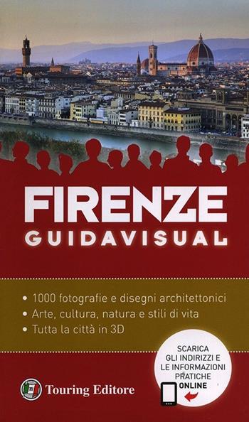 Firenze. Con aggiornamento online  - Libro Touring 2014, Guide visual | Libraccio.it