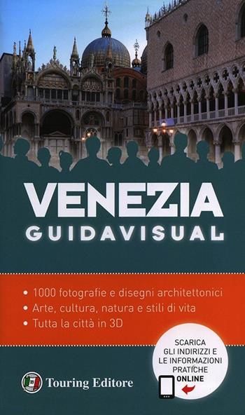 Venezia. Con aggiornamento online  - Libro Touring 2014, Guide visual | Libraccio.it
