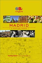 Madrid. Il gusto del viaggio