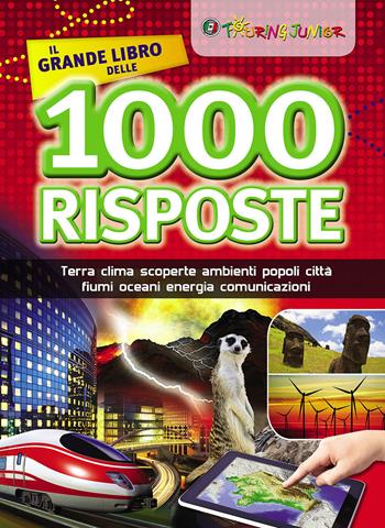 Il grande libro delle 1000 risposte  - Libro Touring Junior 2014, Enciclopedie e repertori | Libraccio.it