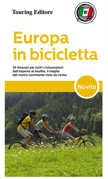 Europa in bicicletta - Enrico Caracciolo - Libro Touring 2014, Guide Touring | Libraccio.it