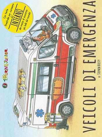 Veicoli di emergenza - Stephen Biesty - Libro Touring Junior 2014, Divulgazione | Libraccio.it