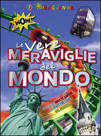 Le vere meraviglie del mondo - Moira Butterfield, Anna Claybourne, Tim Collins - Libro Touring Junior 2014, Divulgazione | Libraccio.it