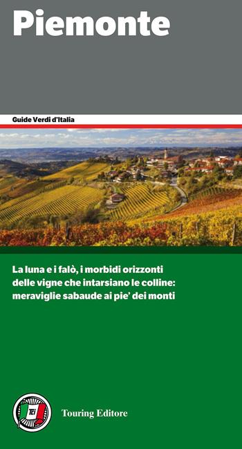 Piemonte  - Libro Touring 2015, Guide verdi d'Italia | Libraccio.it