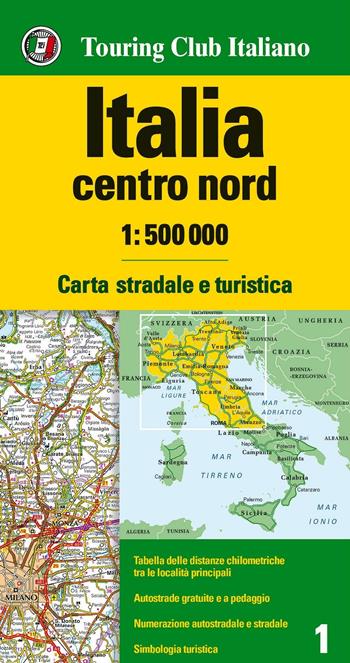 Italia centro nord 1:500.000. Carta stradale e turistica  - Libro Touring 2016, Carte d'Italia 1:500.000 | Libraccio.it