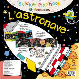 L' astronave. Con adesivi. Ediz. illustrata  - Libro Touring Junior 2016, Stickers Playbook | Libraccio.it