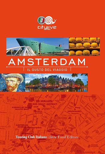 Amsterdam. Il gusto del viaggio  - Libro Touring 2015, CityLive | Libraccio.it