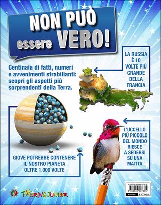 Non può essere vero! Il libro delle curiosità incredibili  - Libro Touring Junior 2015, Enciclopedie e repertori | Libraccio.it