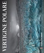 Vertigine polare. Ediz. illustrata
