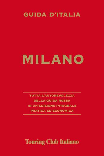Milano  - Libro Touring 2015, Guide rosse economiche | Libraccio.it