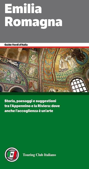 Emilia Romagna  - Libro Touring 2016, Guide verdi d'Italia | Libraccio.it