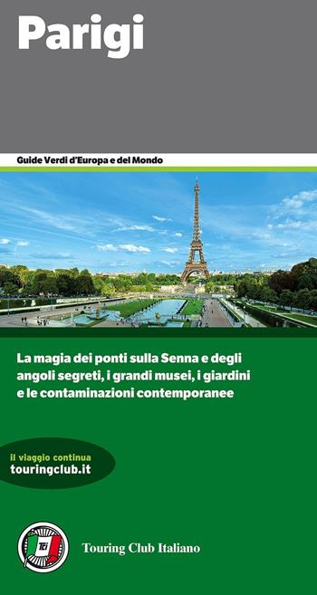 Parigi  - Libro Touring 2016, Guide verdi d'Europa | Libraccio.it