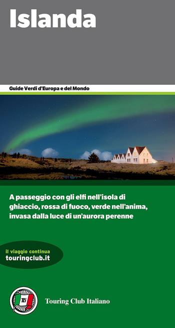 Islanda  - Libro Touring 2016, Guide verdi d'Europa | Libraccio.it