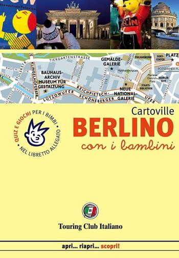 Berlino con i bambini  - Libro Touring 2016, Cartoville family | Libraccio.it