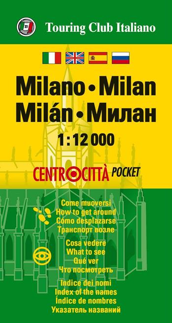 Milano 1:12.000. Ediz. multilingue  - Libro Touring 2016, Centrocittà pocket | Libraccio.it