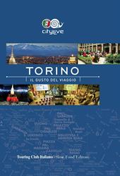 Torino. Il gusto del viaggio