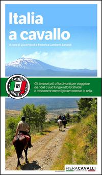 Italia a cavallo  - Libro Touring 2015, Guide Touring | Libraccio.it